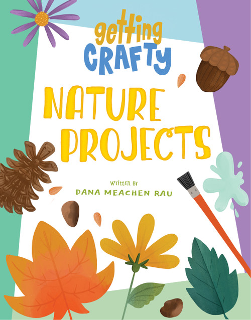 Nature Projects - 9781668920619 by Dana Meachen Rau, Ashley Dugan, 9781668920619