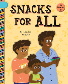Snacks for All by Cecilia Minden, Laura Gomez, 9781668919026
