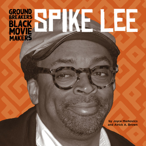 Spike Lee - 9781668920794 by Joyce Markovics, Alrick A. Brown, 9781668920794