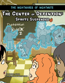 The Center of Detention (Spirits Suspended) by Jason M. Burns, Dustin Evans, 9781668919903