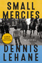 Small Mercies (A Novel) - 9780062129529 by Dennis Lehane, 9780062129529