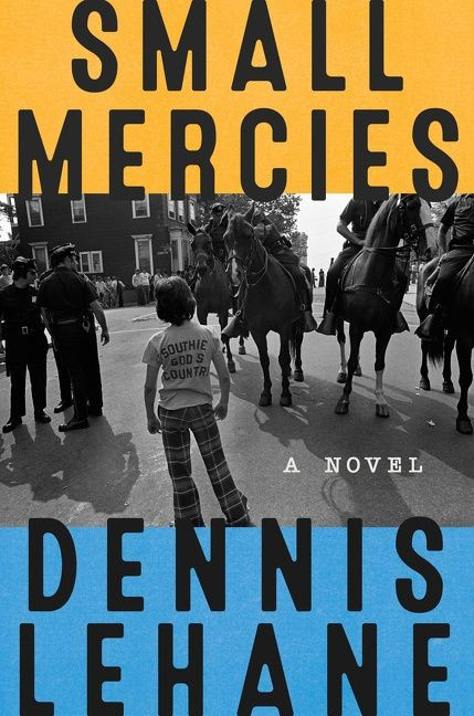 Small Mercies (A Novel) - 9780062129482 by Dennis Lehane, 9780062129482