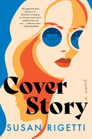 Cover Story (A Novel) - 9780063072060 by Susan Rigetti, 9780063072060