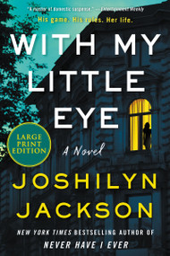 With My Little Eye (A Novel) - 9780063297777 by Joshilyn Jackson, 9780063297777