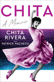 Chita (A Memoir) by Chita Rivera, 9780063226791