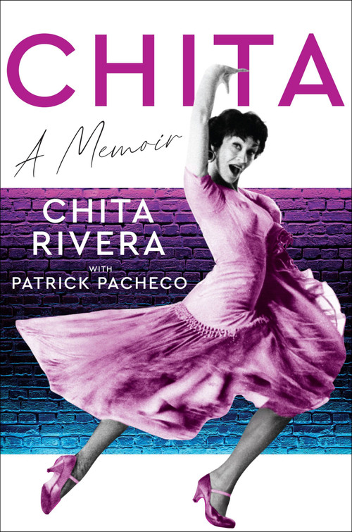 Chita (A Memoir) by Chita Rivera, 9780063226791