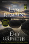 The Last Remains (A Mystery) - 9780063297678 by Elly Griffiths, 9780063297678