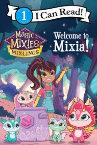 Magic Mixies: Welcome to Mixia! by Mickey Domenici, 9780063310889