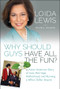 Why Should Guys Have All the Fun? (An Asian American Story of Love, Marriage, Motherhood, and Running a Billion Dollar Empire) by Loida Lewis, Blair S. Walker, 9781119989837