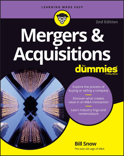 Mergers & Acquisitions For Dummies - 9781394169504 by Bill Snow, 9781394169504