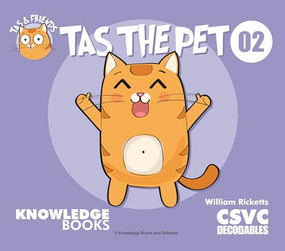 Tas the Pet (Book 2) by William Ricketts, Dean Maynard, 9781761270024