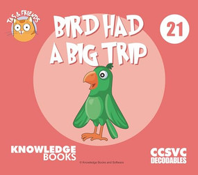 Bird Had a Big Trip (Book 21) by William Ricketts, Dean Maynard, 9781761270215