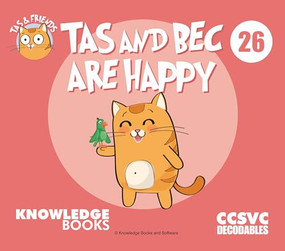 Tas and Bec Are Happy (Book 26) by William Ricketts, Dean Maynard, 9781761270260