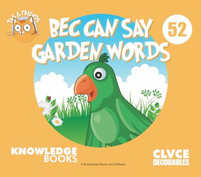 Bec Can Say Garden Words (Book 52) by William Ricketts, Dean Maynard, 9781761270529