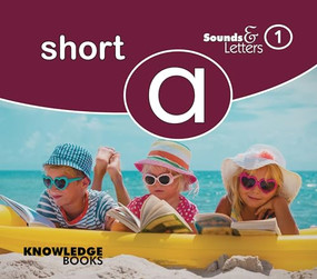 Sounds and Letters Short A (Book 1) by Carole Crimeen, Suzanne Fletcher, 9781922516732
