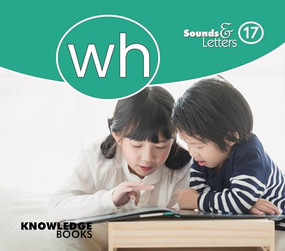 Sounds and Letters Wh (Book 17) by Carole Crimeen, Suzanne Fletcher, 9781922516893