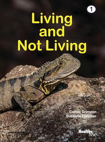 Living and Not Living (Book 1) by Carole Crimeen, Suzanne Fletcher, 9781922516473