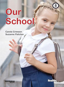 Our School (Book 8) by Carole Crimeen, Suzanne Fletcher, 9781922516541