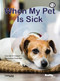 When My Pet Is Sick (Book 12) by Carole Crimeen, Suzanne Fletcher, 9781922516589