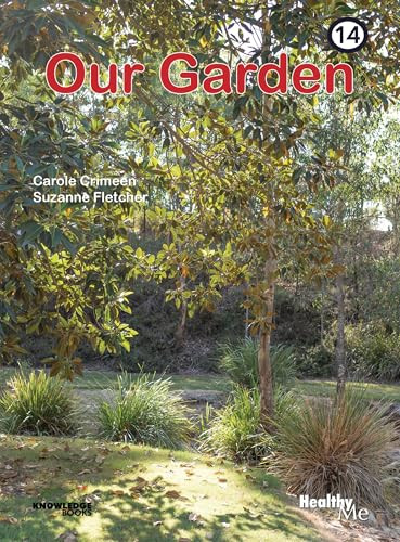 Our Garden (Book 14) by Carole Crimeen, Suzanne Fletcher, 9781922516602