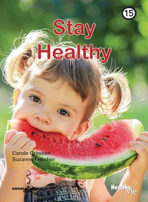 Stay Healthy (Book 15) by Carole Crimeen, Suzanne Fletcher, 9781922516619