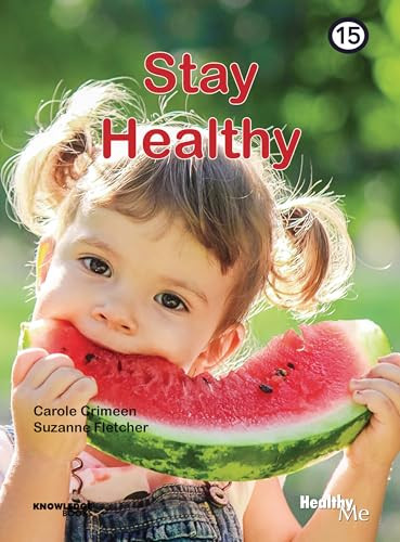 Stay Healthy (Book 15) by Carole Crimeen, Suzanne Fletcher, 9781922516619