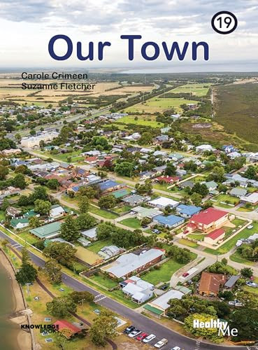 Our Town (Book 19) by Carole Crimeen, Suzanne Fletcher, 9781922516657