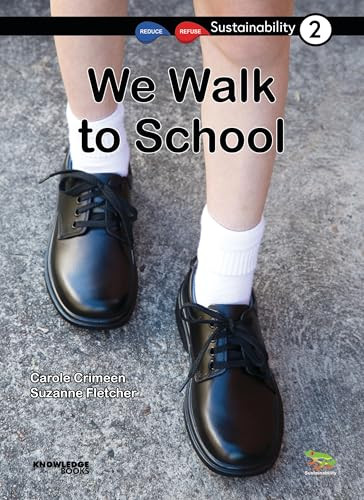We Walk to School (Book 2) by Carole Crimeen, Suzanne Fletcher, 9781925714951