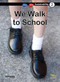 We Walk to School (Book 2) by Carole Crimeen, Suzanne Fletcher, 9781925714951