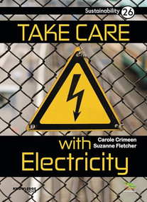 Take Care with Electricity (Book 26) by Carole Crimeen, Suzanne Fletcher, 9781922370327