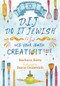 D.I.J. - Do It Jewish (Use Your Jewish Creativity!) by Barbara Bietz, Daria Grinevich, 9781951365042