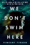 We Don't Swim Here - 9781728280103 by Vincent Tirado, 9781728280103