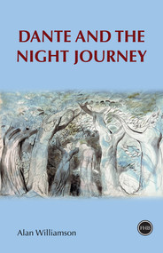 Dante and the Night Journey by Alan Williamson, 9781839987441