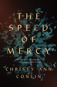 The Speed of Mercy by Christy Ann Conlin, 9781487003401
