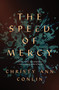 The Speed of Mercy by Christy Ann Conlin, 9781487003401