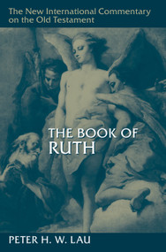 The Book of Ruth - 9780802877260 by Peter H. W. Lau, 9780802877260