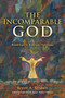 The Incomparable God (Readings in Biblical Theology) by Brent A. Strawn, Collin Cornell, M. Justin Walker, 9780802879493