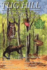 Tug Hill (A Four Season Guide to the Natural Side) by Robert Hartmann McNamara, 9780925168764