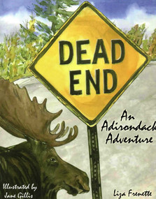 Dead End (An Adrondack Adventure) by Liza Frenette, Jane Gillis, 9781595310019