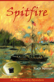 Spitfire (A North Country Adventure) by Kate Messner, 9781595310187