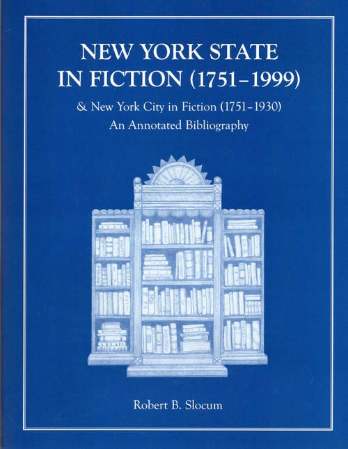 New York State in Fiction by Robert B. Slocum, 9781595310194
