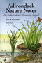 Adirondack Nature Notes (An Adirondack Almanac Sequel) by Tom Kalinowski, 9781595310347