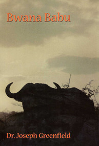 Bwana Babu by Joseph Greenfield, 9781571572318