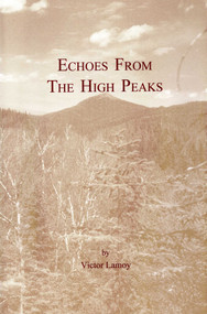 Echoes From The High Peaks (Adventures of Adirondack Youth) by Victor Lamoy, 9780925168528