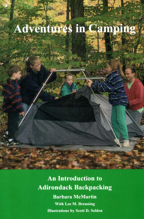 Adventures In Camping (An Introduction to Backpacking in the Adirondacks) by Barbara McMartin, Lee Brenning, 9780925168542