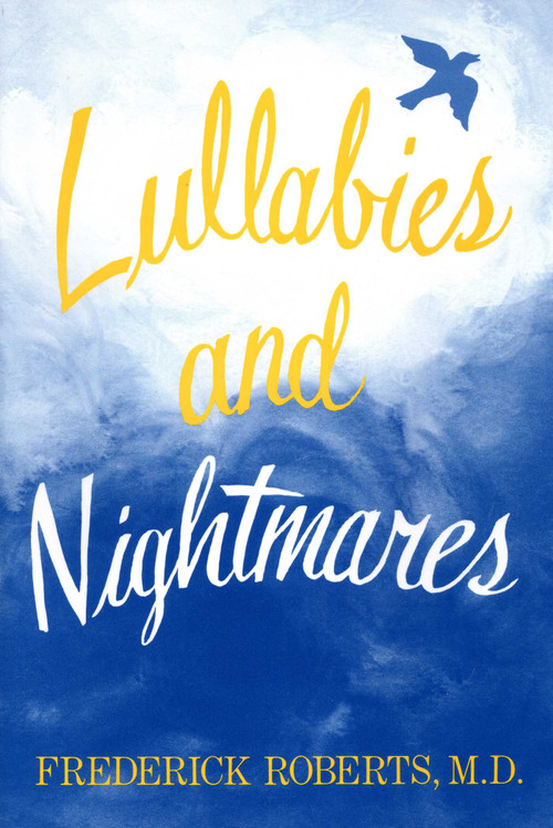 Lullabies And Nightmares by Frederick Roberts, 9780925168580