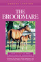 Understanding the Broodmare (Your Guide to Horse Health Care and Management) by Christine M. Schweizer, Robert Hillman, 9781493074747
