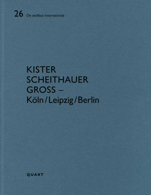 Kister Scheithauer Gross - Köln/Leipzig/Berlin (De aedibus international 26) by Heinz Wirz, 9783037612682