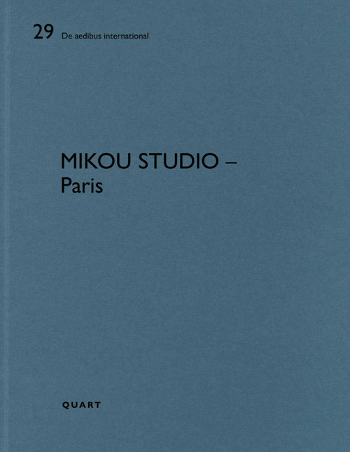Mikou Studio - Paris (De aedibus international 29) by Heinz Wirz, 9783037612699