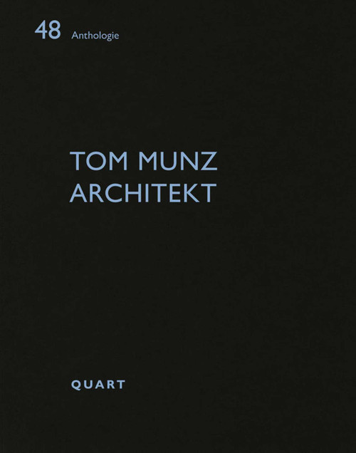 Tom Munz Architekt by Heinz Wirz, 9783037612736